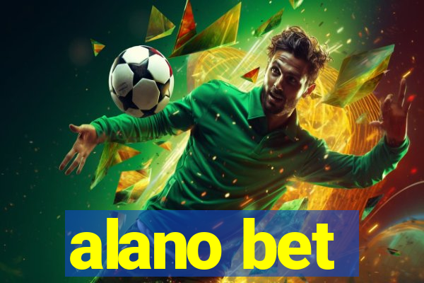 alano bet